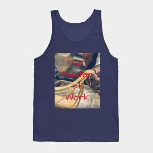 The Master at Work Tank Top